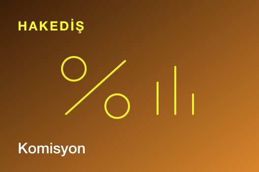 Komisyon ve Hakediş